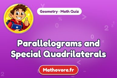 Parallelograms and Special Quadrilaterals – Geometry math quiz