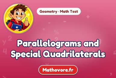Parallelograms and Special Quadrilaterals – Geometry math test