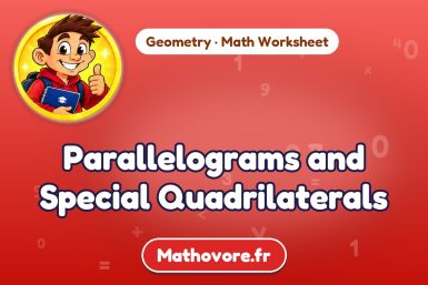 Parallelograms and Special Quadrilaterals – Geometry math worksheet