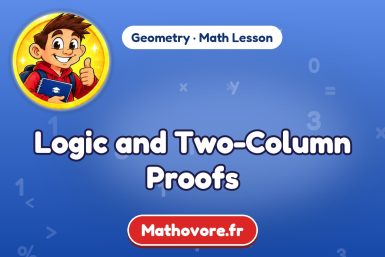 Logic and Two-Column Proofs – Geometry math lesson