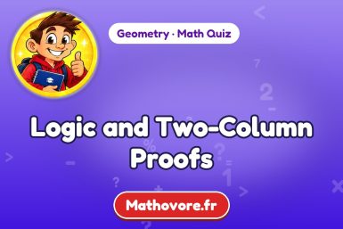 Logic and Two-Column Proofs – Geometry math quiz