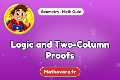 Logic and Two-Column Proofs – Geometry math quiz