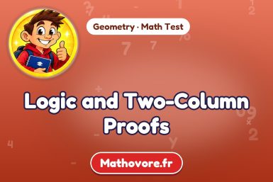 Logic and Two-Column Proofs – Geometry math test