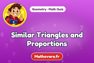 Similar Triangles and Proportions – Geometry math quiz