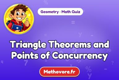 Triangle Theorems and Points of Concurrency – Geometry math quiz