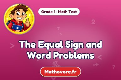 The Equal Sign and Word Problems – Grade 1 math test