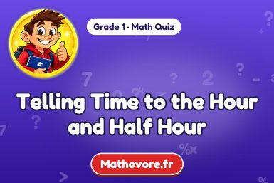 Telling Time to the Hour and Half Hour – Grade 1 math quiz