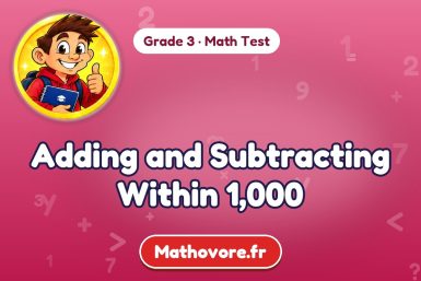 Adding and Subtracting Within 1,000 – Grade 3 math test