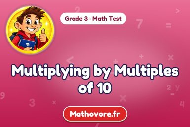 Multiplying by Multiples of 10 – Grade 3 math test