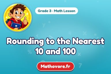 Rounding to the Nearest 10 and 100 – Grade 3 math lesson