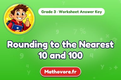 Rounding to the Nearest 10 and 100 – Grade 3 math worksheet answer key