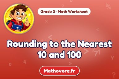 Rounding to the Nearest 10 and 100 – Grade 3 math worksheet