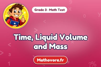 Time, Liquid Volume and Mass – Grade 3 math test
