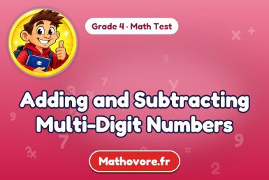 Adding and Subtracting Multi-Digit Numbers – Grade 4 math test