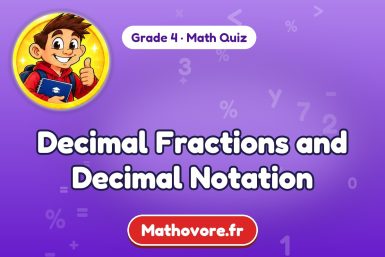 Decimal Fractions and Decimal Notation – Grade 4 math quiz