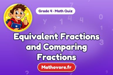 Equivalent Fractions and Comparing Fractions – Grade 4 math quiz