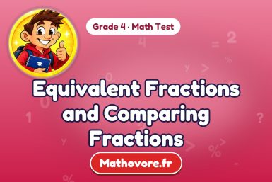 Equivalent Fractions and Comparing Fractions – Grade 4 math test