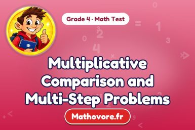 Multiplicative Comparison and Multi-Step Problems – Grade 4 math test