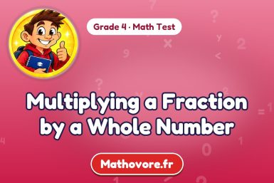Multiplying a Fraction by a Whole Number – Grade 4 math test