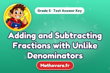 Adding and Subtracting Fractions with Unlike Denominators – Grade 5 math test answer key