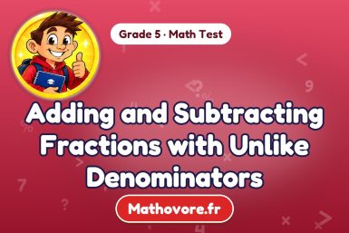 Adding and Subtracting Fractions with Unlike Denominators – Grade 5 math test