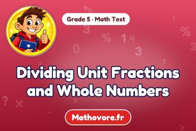 Dividing Unit Fractions and Whole Numbers – Grade 5 math test