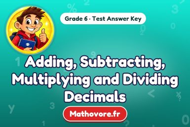 Adding, Subtracting, Multiplying and Dividing Decimals – Grade 6 math test answer key