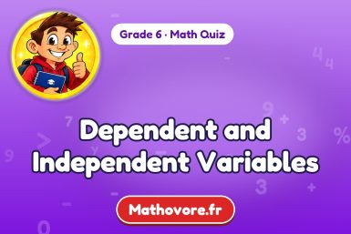 Dependent and Independent Variables – Grade 6 math quiz