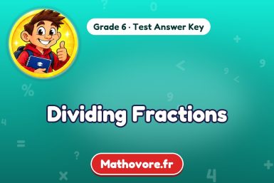 Dividing Fractions – Grade 6 math test answer key