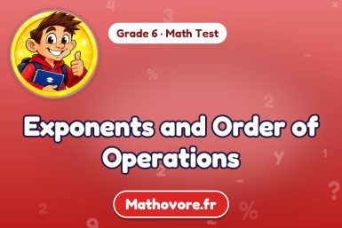 Exponents and Order of Operations – Grade 6 math test
