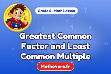 Greatest Common Factor and Least Common Multiple – Grade 6 math lesson