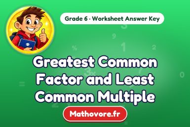 Greatest Common Factor and Least Common Multiple – Grade 6 math worksheet answer key