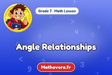 Angle Relationships – Grade 7 math lesson