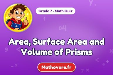 Area, Surface Area and Volume of Prisms – Grade 7 math quiz