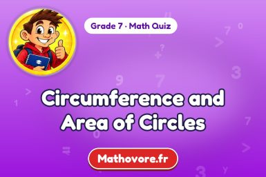 Circumference and Area of Circles – Grade 7 math quiz