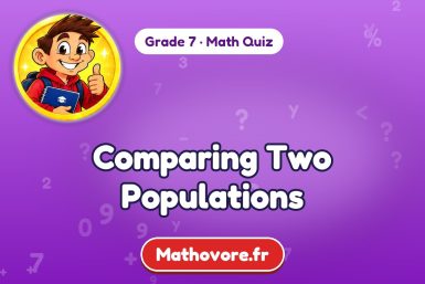 Comparing Two Populations – Grade 7 math quiz