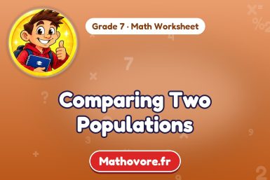 Comparing Two Populations – Grade 7 math worksheet