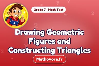 Drawing Geometric Figures and Constructing Triangles – Grade 7 math test