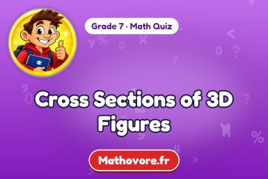 Cross Sections of 3D Figures – Grade 7 math quiz