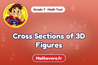 Cross Sections of 3D Figures – Grade 7 math test