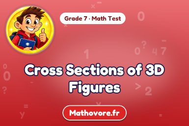 Cross Sections of 3D Figures – Grade 7 math test
