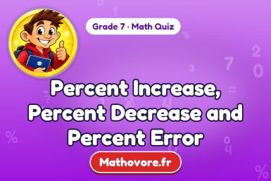Percent Increase, Percent Decrease and Percent Error – Grade 7 math quiz