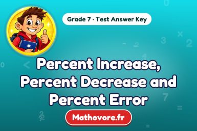 Percent Increase, Percent Decrease and Percent Error – Grade 7 math test answer key