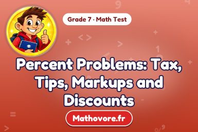 Percent Problems: Tax, Tips, Markups and Discounts – Grade 7 math test