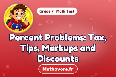 Percent Problems: Tax, Tips, Markups and Discounts – Grade 7 math test