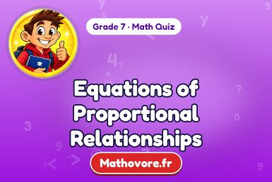 Equations of Proportional Relationships – Grade 7 math quiz