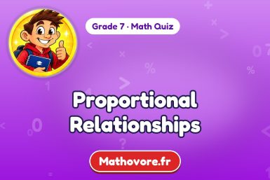 Proportional Relationships – Grade 7 math quiz