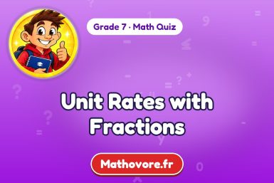 Unit Rates with Fractions – Grade 7 math quiz