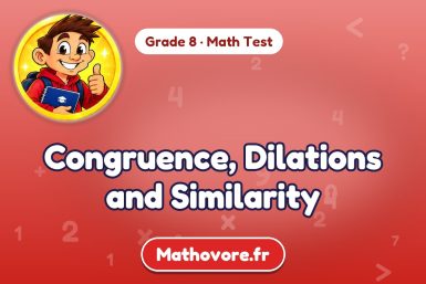 Congruence, Dilations and Similarity – Grade 8 math test