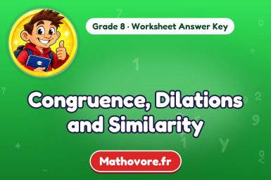 Congruence, Dilations and Similarity – Grade 8 math worksheet answer key